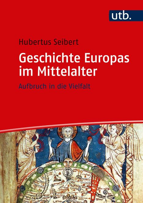 Hubertus Seibert: Geschichte Europas im Mittelalter, Buch