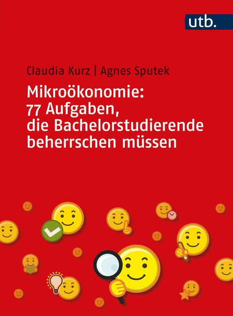 Claudia Kurz: Mikroökonomie: 77 Aufgaben, die Bachelorstudierende beherrschen müssen, Buch