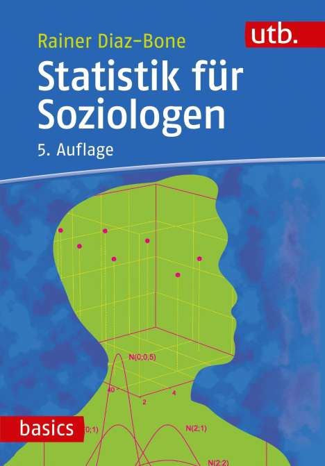 Rainer Diaz-Bone: Diaz-Bone, R: Statistik für Soziologen, Buch