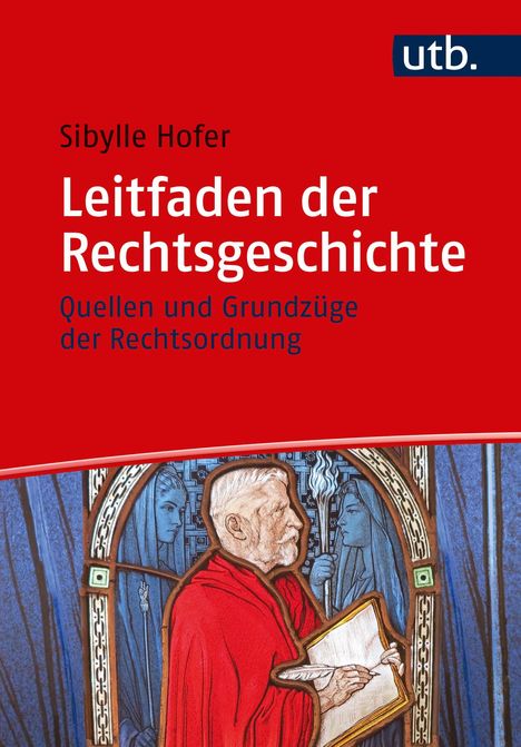 Sibylle Hofer: Leitfaden der Rechtsgeschichte, Buch
