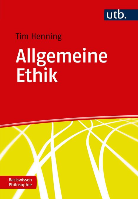 Tim Henning: Henning, T: Allgemeine Ethik, Buch