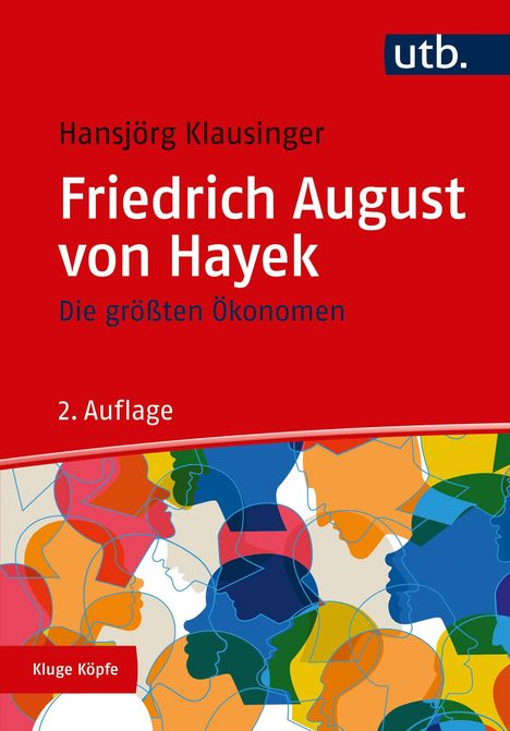 Hansjörg Klausinger: Die größten Ökonomen: Friedrich A. von Hayek, Buch