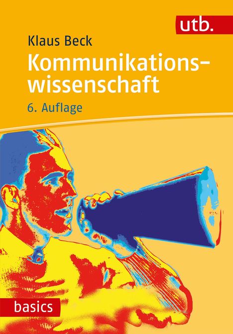 Klaus Beck: Beck, K: Kommunikationswissenschaft, Buch