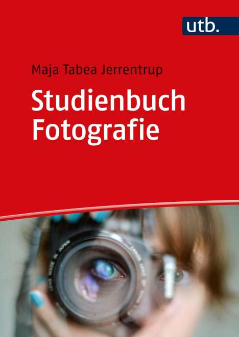 Maja Tabea Jerrentrup: Studienbuch Fotografie, Buch