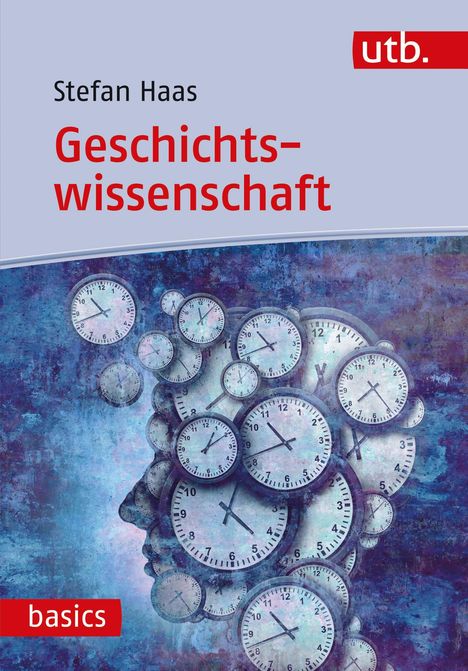 Stefan Haas: Geschichtswissenschaft, Buch