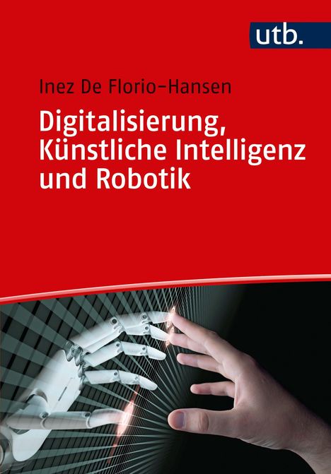 Inez De Florio-Hansen: Digitalisierung, Künstliche Intelligenz und Robotik, Buch
