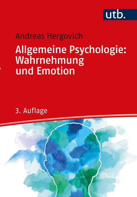 Andreas Hergovich: Allgemeine Psychologie: Wahrnehmung und Emotion, Buch