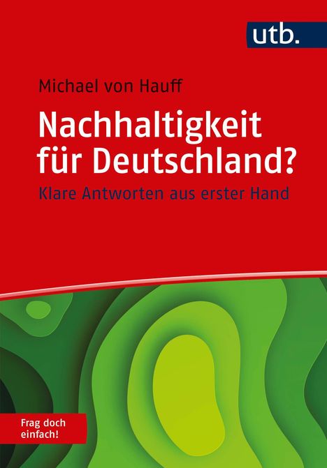 Michael Von Hauff: Hauff, M: Nachhaltigkeit für Deutschland? Frag doch einfach!, Buch