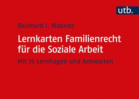 Reinhard J. Wabnitz: Lernkarten Familienrecht für die Soziale Arbeit, Buch