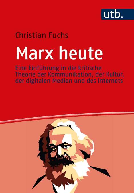 Christian Fuchs: Fuchs, C: Marx heute, Buch