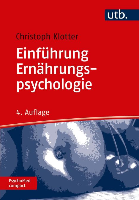 Johann Christoph Klotter: Klotter, J: Einführung Ernährungspsychologie, Buch
