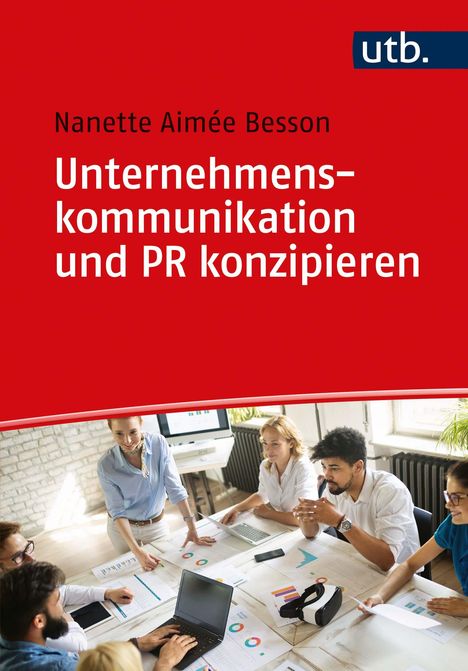 Nanette Besson: Besson, N: Unternehmenskommunikation und PR konzipieren, Buch