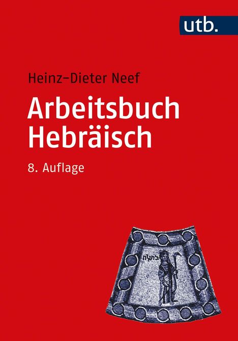 Heinz-Dieter Neef: Arbeitsbuch Hebräisch, Buch