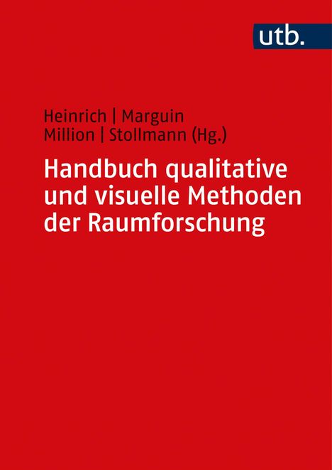 Handbuch qualitative und visuelle Methoden der Raumforschung, Buch