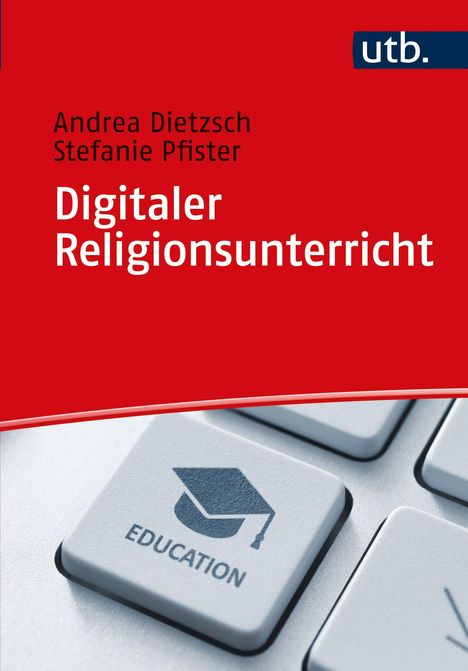 Andrea Dietzsch: Digitaler Religionsunterricht, Buch