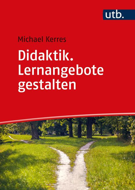 Michael Kerres: Didaktik. Lernangebote gestalten, Buch