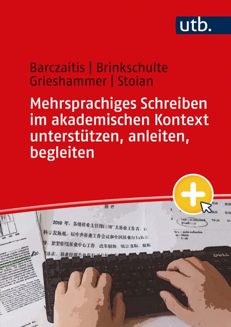Melanie Brinkschulte: Mehrsprachiges Schreiben im akademischen Kontext unterstützen, anleiten, begleiten, Buch