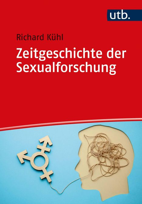 Richard Kühl: Zeitgeschichte der Sexualforschung, Buch