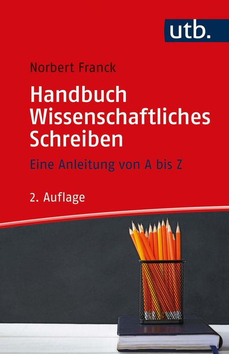 Norbert Franck: Handbuch Wissenschaftliches Schreiben, Buch