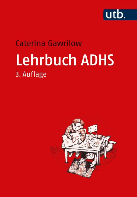 Caterina Gawrilow: Lehrbuch ADHS, Buch