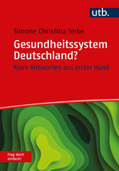 Simone Christina Jerke: Gesundheitssystem Deutschland? Frag doch einfach, Buch