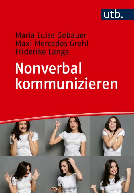 Maria Luise Gebauer: Nonverbal kommunizieren, Buch