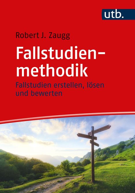 Robert J. Zaugg: Fallstudienmethodik, Buch