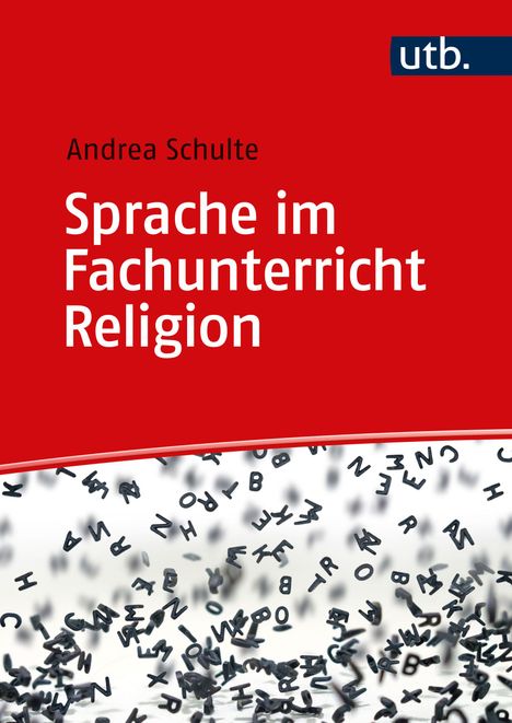 Andrea Schulte: Sprache im Fachunterricht Religion, Buch