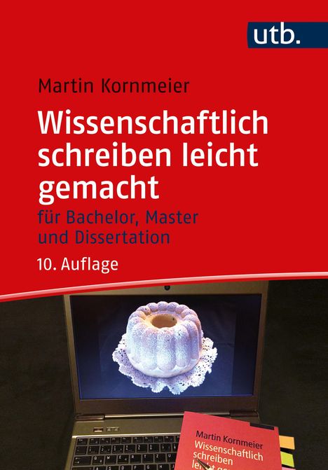 Martin Kornmeier: Wissenschaftlich schreiben leicht gemacht, Buch