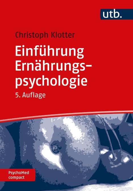 Johann Christoph Klotter: Einführung Ernährungspsychologie, Buch