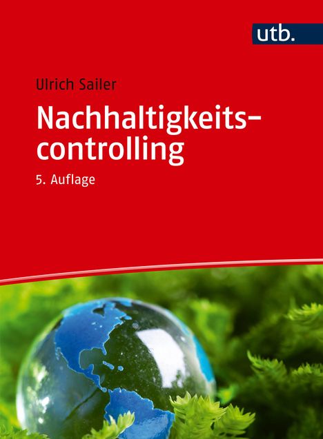 Ulrich Sailer: Nachhaltigkeitscontrolling, Buch