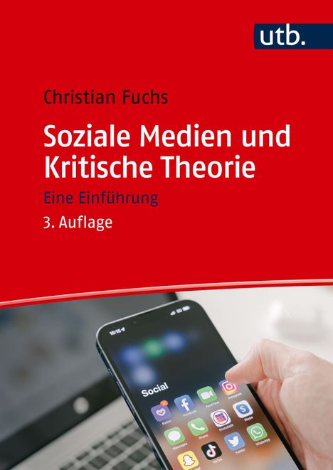 Christian Fuchs: Soziale Medien und Kritische Theorie, Buch