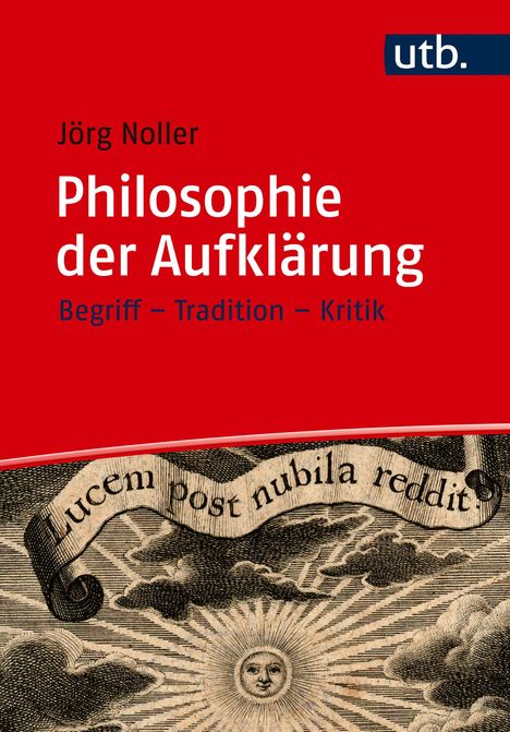 Jörg Noller: Philosophie der Aufklärung, Buch
