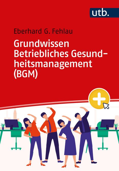 Eberhard G. Fehlau: Grundwissen Betriebliches Gesundheitsmanagement (BGM), Buch