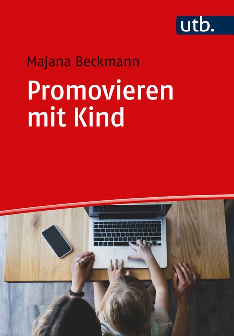 Majana Beckmann: Promovieren mit Kind, Buch