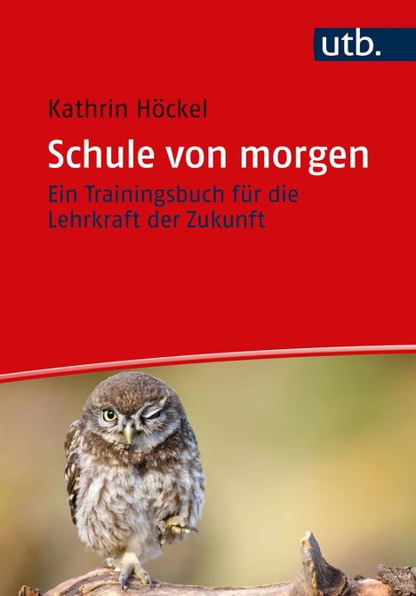 Kathrin Höckel: Schule von morgen, Buch