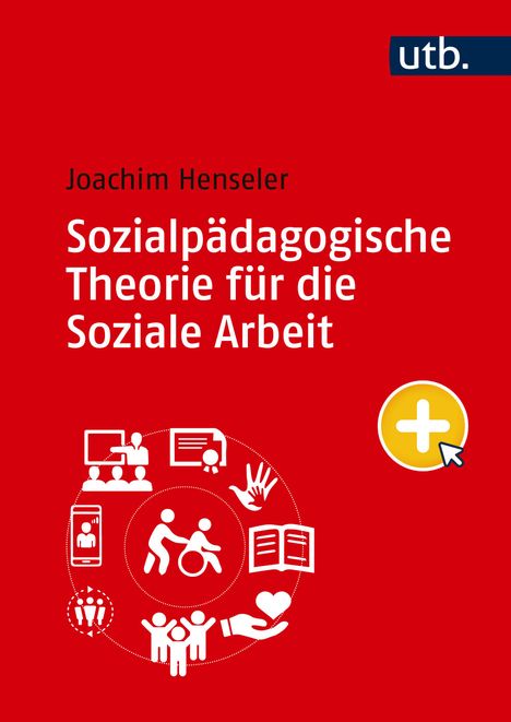 Joachim Henseler: Sozialpädagogische Theorie für die Soziale Arbeit, Buch