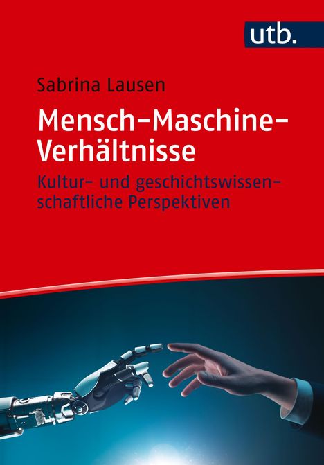 Sabrina Lausen: Mensch-Maschine-Verhältnisse, Buch