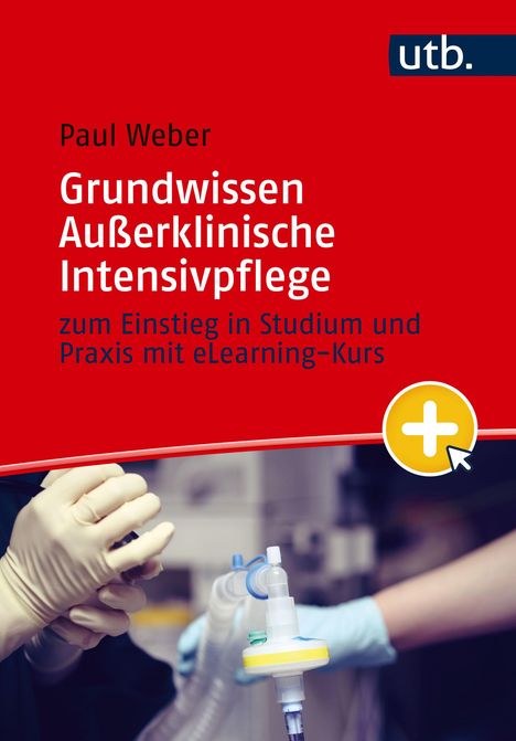 Paul Weber: Grundwissen Außerklinische Intensivpflege, Buch