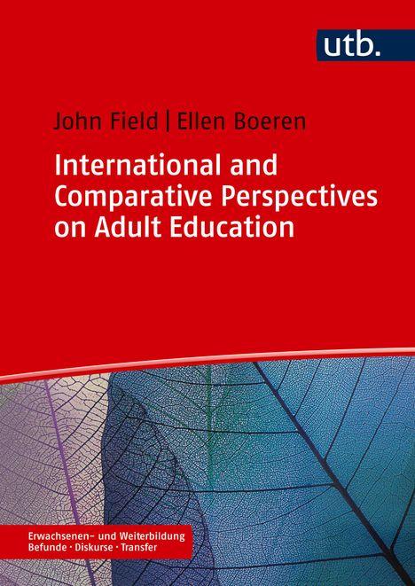 John Field (1782-1837): International and Comparative Perspectives on Adult Education, Buch