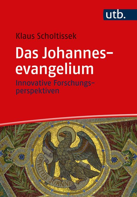 Klaus Scholtissek: Das Johannesevangelium, Buch