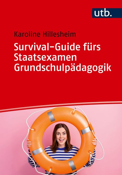 Karoline Hillesheim: Survival-Guide fürs Staatsexamen Grundschulpädagogik, Buch