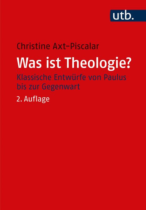 Christine Axt-Piscalar: Was ist Theologie?, Buch