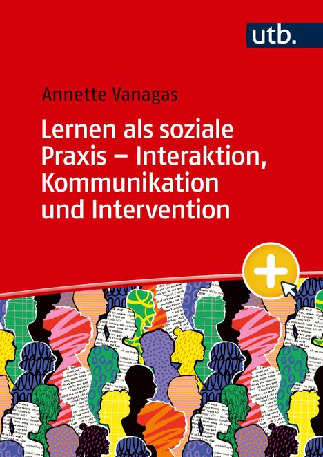 „Lernen als soziale Praxis – Interaktion, Kommunikation und Intervention“. Bunte Silhouetten und ein gelbes Plus-Symbol.