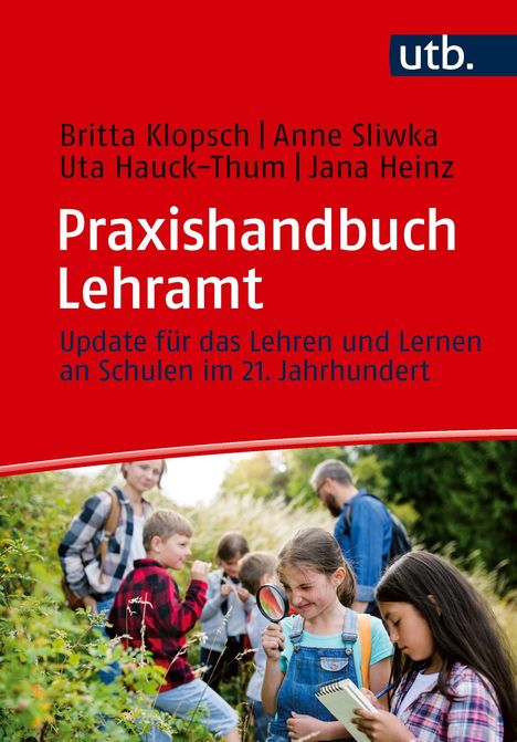 "Praxishandbuch Lehramt: Update für das Lehren und Lernen an Schulen im 21. Jahrhundert." Kinder bei Outdoor-Aktivitäten.