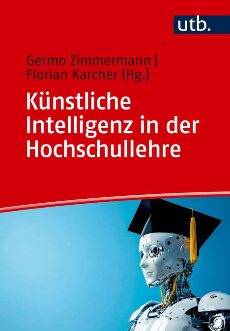 Text: "Künstliche Intelligenz in der Hochschullehre". Illustration: Roboter mit Doktorhut, vor blauem Hintergrund.
