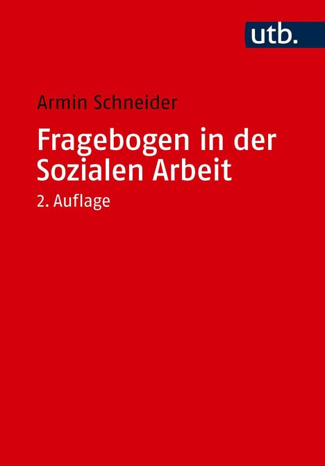"Fragebogen in der Sozialen Arbeit" von Armin Schneider, 2. Auflage. Roter Hintergrund mit utb-Logo.