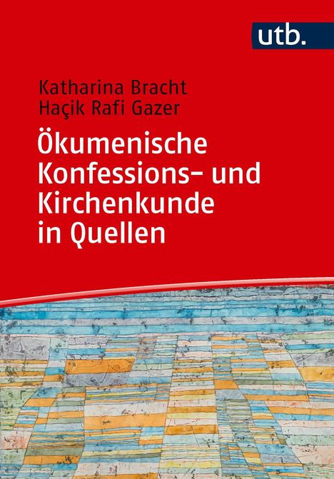 Roter Hintergrund mit Text: "Katharina Bracht, Haçik Rafi Gazer, Ökumenische Konfessions- und Kirchenkunde in Quellen". Unten farbige Muster.