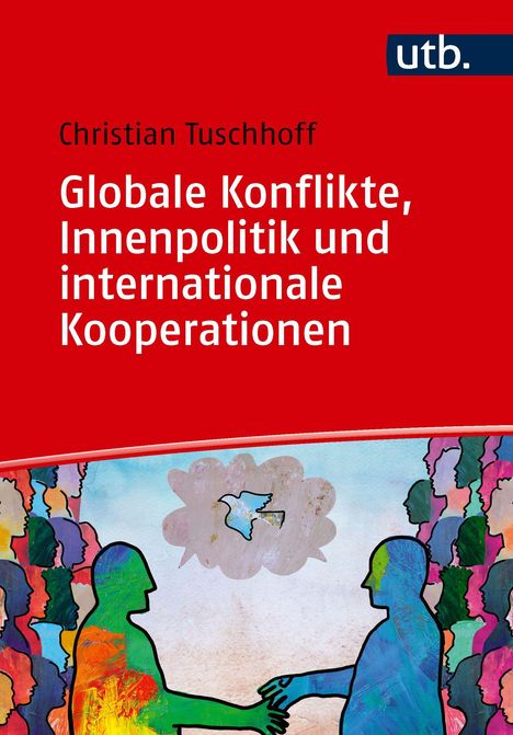 Text: "Christian Tuschhoff, Globale Konflikte, Innenpolitik und internationale Kooperationen." Illustration: Zwei Figuren.