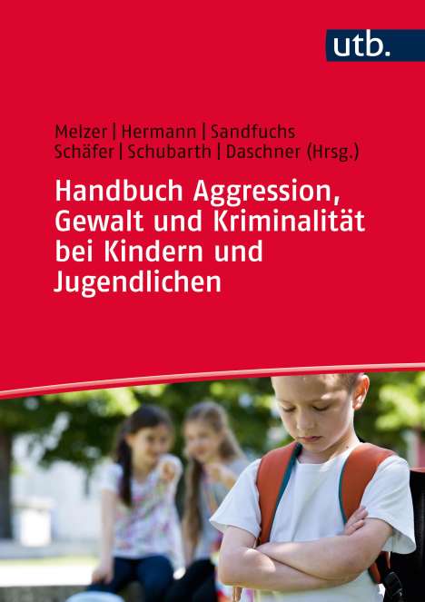 Handbuch Aggression, Gewalt und Kriminalität bei Kindern, Buch